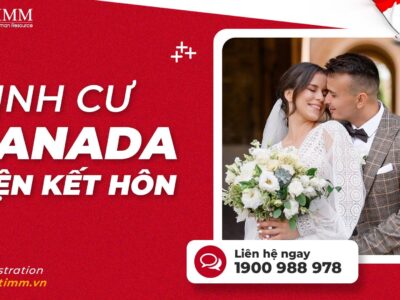 Định cư Canada theo diện kết hôn: Cập nhật mới nhất năm 2023