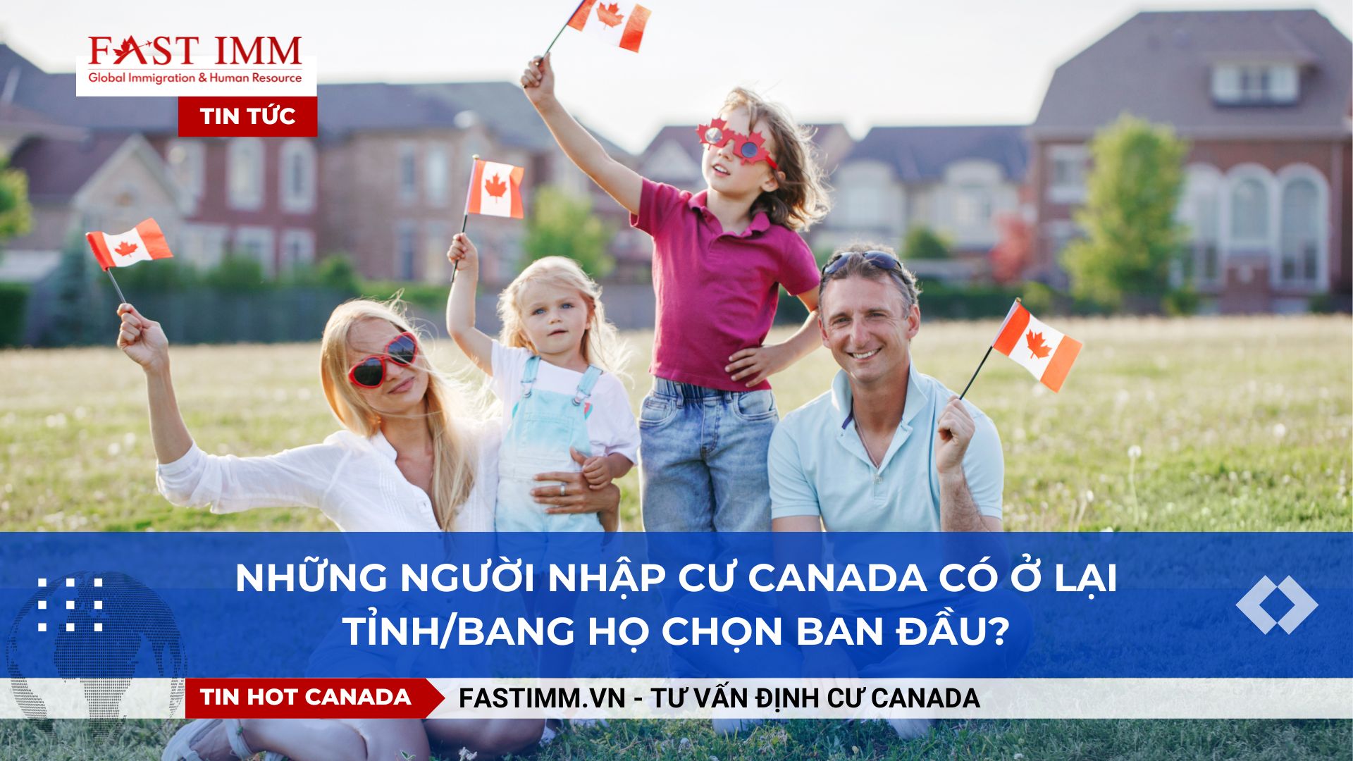 Những người nhập cư Canada có ở lại tỉnh/bang họ chọn ban đầu?