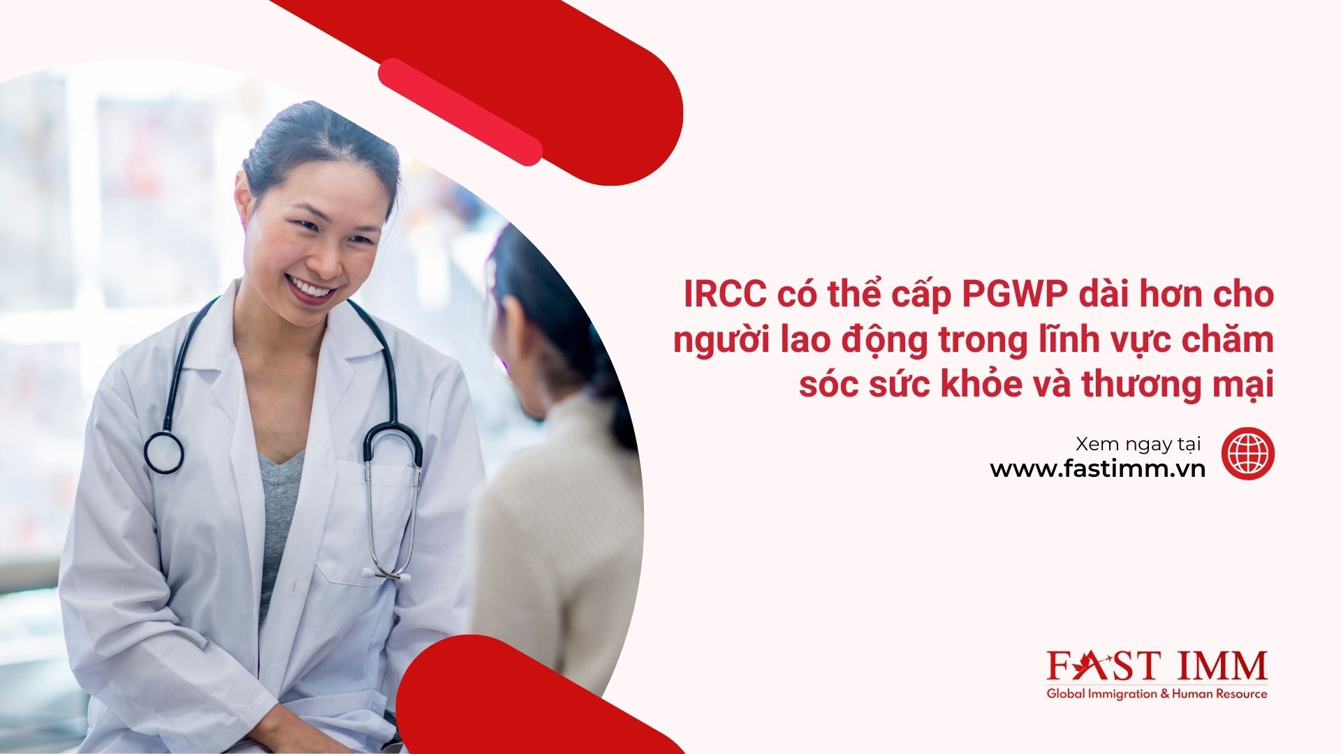 IRCC có thể cấp PGWP dài hơn cho người lao động trong lĩnh vực chăm sóc sức khỏe và thương mại