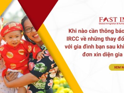 Khi nào cần thông báo cho IRCC về những thay đổi đối với gia đình bạn sau khi nộp đơn xin diện gia đình