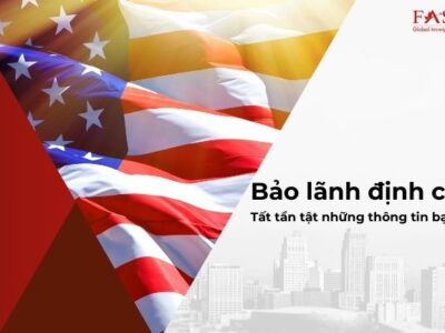 Bảo lãnh định cư Mỹ: Tất tần tật những thông tin bạn cần biết