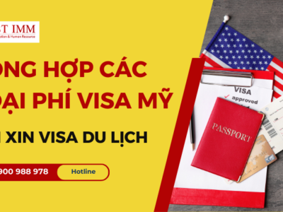 Tổng hợp các loại phí visa Mỹ khi xin visa du lịch và công tác