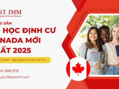 Hướng dẫn du học định cư Canada mới nhất 2025