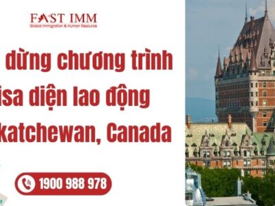 Tạm dừng chương trình Visa diện lao động Saskatchewan, Canada