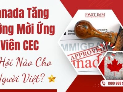 Canada tăng cường mời Ứng viên CEC – cơ hội cho người Việt?