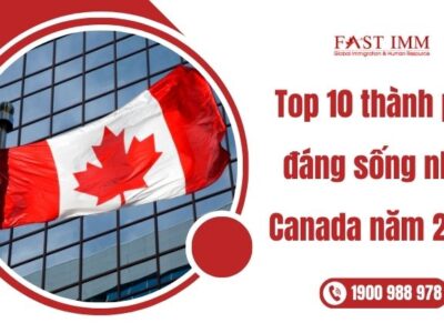 Top 10 thành phố đáng sống nhất Canada năm 2025